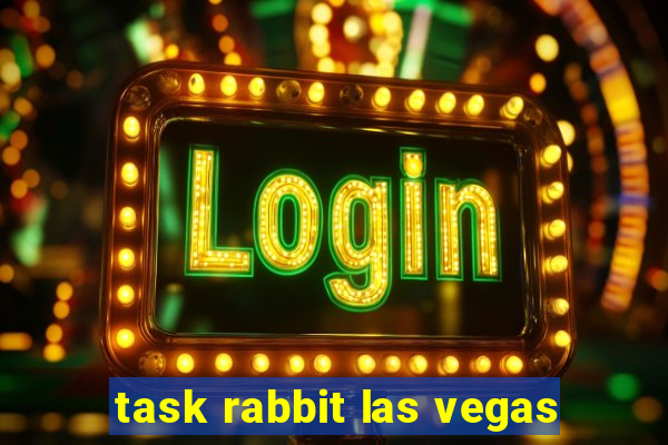 task rabbit las vegas